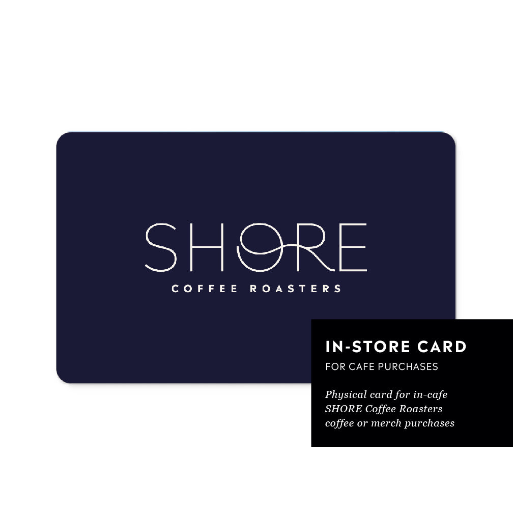 SHORE Coffee Roasters Gift Card, In-Café
